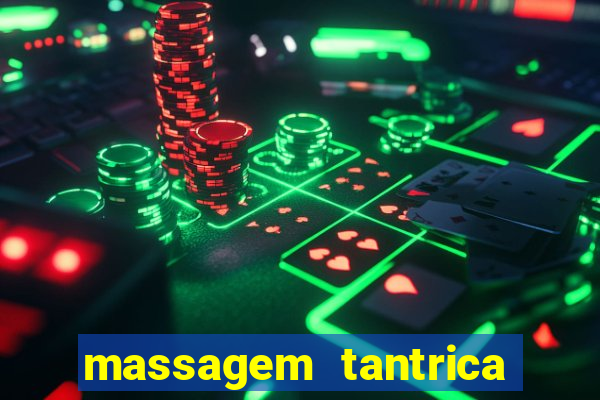 massagem tantrica perto de mim